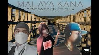 Malaya kana - Cent One & Kel Ft. Ella