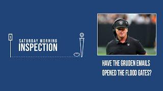 Have the Gruden Emails Opened the Flood Gates? | Saturday Morning Inspection