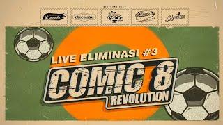 Live Eliminasi #3 | Comic 8 Revolution #comic8revolution