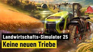 Landwirtschafts-Simulator 25 | REVIEW | Konsequente Weiterentwicklung mit kleinen Schwächen