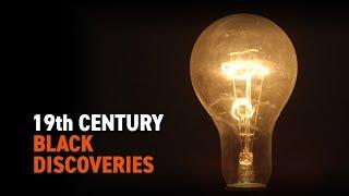 19th Century Black Discoveries