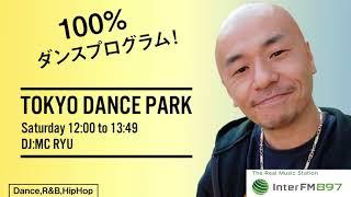 『Dj WATARAI』 TOKYO Dance Park Dj Mix  Inter  FM897 ,  2020 9.5