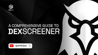 A Comprehensive Guide To Dexscreener