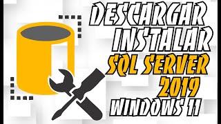 como instalar SQL Server 2019 | Windows 11 sin errores