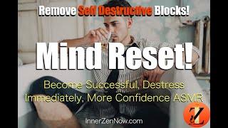 Hypnosis Mind Reset for Confidence Success and Prosperity (Remove Doubt Fear and Anxiety Now)