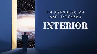 SEU UNIVERSO INTERIOR