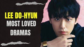 Top 10 Dramas Starring Lee Do-Hyun (2023 Updated)