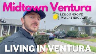 Living in Ventura | Lemon Grove Tour | Neighborhoods of Ventura | Ventura, CA Real Estate