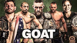 Who is the GOAT of MMA? | THE GREATEST OF ALL TIME | PART 2