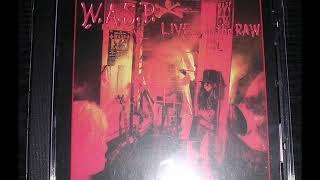 W.A.S.P.  Live...In The Raw (FULL ALBUM) Original Cd Press HQ