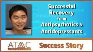 Getting off Antipsychotics and Tapering Antidepressants following a psychotic break in college - Jae