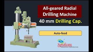 Syndicate Industrial Corp. SIC - 40/900 heavy duty all geared radial drilling machine 9824246655