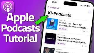 Warum die Apple Podcast App jetzt BESSER ist als je zuvor (iOS 17.4)