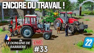  [LIVE DOMAINE DE BARRIERE] ON CONTINUE NOS TRAVAUX !!!