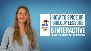 How to teach biology in a creative way - 5 interactive examples for in the classroom