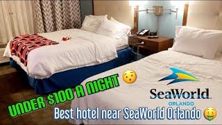 Best hotel for SeaWorld Orlando on a budget