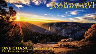 Paul Hardcastle - One Chance (The Extended Mix)