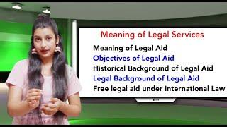 What is Meaning of Legal Aid & How Did It Start?