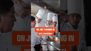 On Job Training (OJT) in Hotel Management course| Hotel Management on job training from abroad|