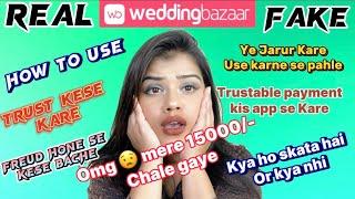 Wedding bazaar | How to use | Fraud se kese Bache | Use karne se pahle ye Jarur Dhyan Rakhe️