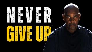 NEVER GIVE UP | DENZEL WASHINGTON MOTIVATIONAL SPEECH | MOITIVATION PODCAST