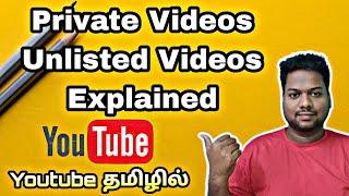 Private Unlisted Videos Explained In Tamil | Monetization Process Issues tamil | Youtube tips tamil