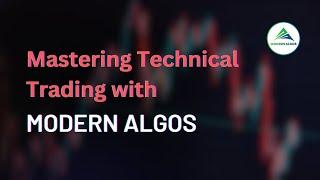 Mastering Technical Trading with Modern Algos: A Comprehensive Guide
