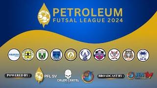 [Live PFL24] PETROLEUM FUTSAL LEAGUE : WEEK 18