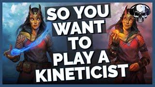 So You Want To Play A Kineticist - Pathfinder: WotR