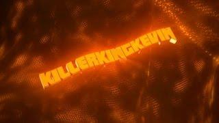 'KillerKingKevin' Awesome New Intro