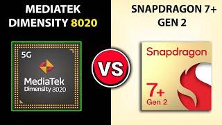  Dimensity 8020 Vs Snapdragon 7+ Gen 2 | Which Better? | Mediatek Dimensity 8020 Vs Snapdragon 7+