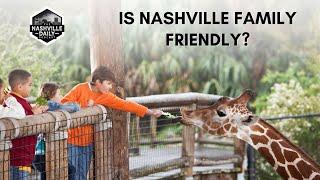 How Family Friendly is Nashville? | Podcast Episode 1094