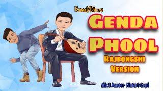 Genda Phool(Badshah)-Rajbongshi Version | Dhurv | Kamal.