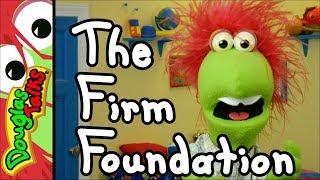 The Firm Foundation | Build your life on Jesus