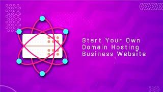 How To Start Your Own Domain & Hosting Selling Business  ? | Make Reseller Hosting Website