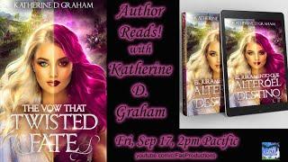 Author Reads w/Katherine D Graham Fantasy Writer & 2021 Next Generation Indie Book Finalist