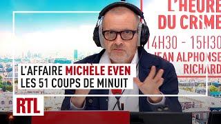 L'heure du Crime : L'affaire Michèle Even, les 51 coups de minuit