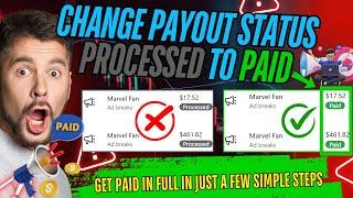 How To Fix Processed Payout Status|Change Processed Payout Status To Paid | Payout Earnings On Hold.