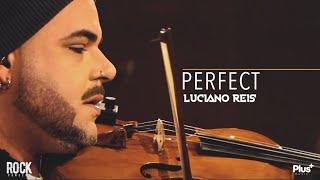 Perfect - Ed Sheeran (Violin Cover) | Luciano Reis