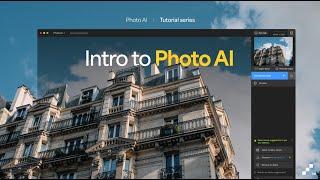 Intro to Photo AI