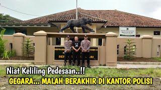 Niat Keliling Pedesaan Gegara... Malah Berakhir di Kantor Polisi