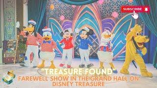 “Treasure Found” Farewell Show on board the Disney Treasure