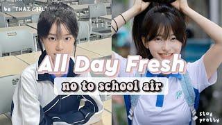 ⋆.ೃ࿔ stay fresh and pretty in school || avoid school air 