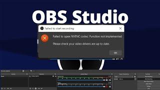 OBS Studio NVENC codec error - How to fix