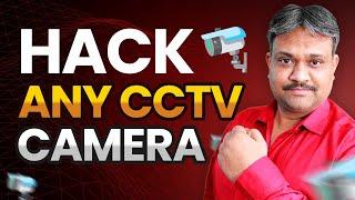 Hack Any CCTV Camera | TGM Academy