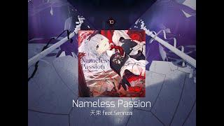 [Arcaea Fanmade/Official Chart Enhance]天束 feat.Sennzai - Nameless Passion Beyond 10