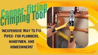 Fix Copper Pipes In Your Home (Anbull Press Tool Review)