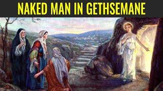 A Naked Young Man in Gethsemane (Come, Follow Me: Mark 14, 16)