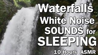 Waterfalls White Noise Sounds for Sleep 10 Hours ASMR