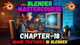 BLENDER MASTERCOURSE: Chapter-18: Image Textures in Blender